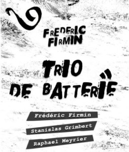 Batteur du trio de batterie de Frédéric Firmin